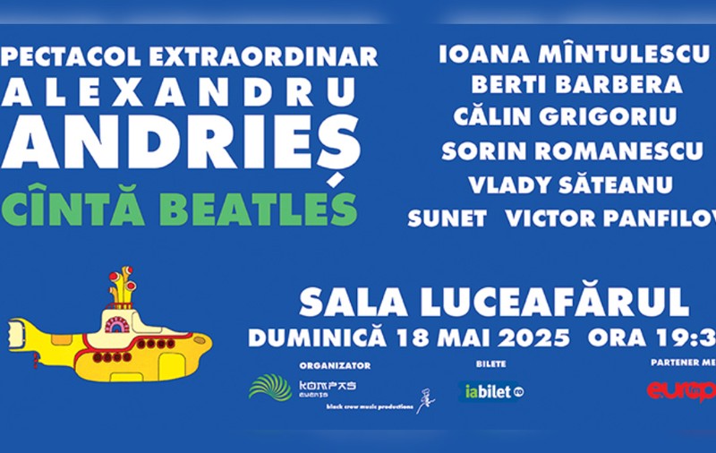 Alexandru Andrieș cântă Beatles, într-un concert-eveniment la Sala Luceafărul