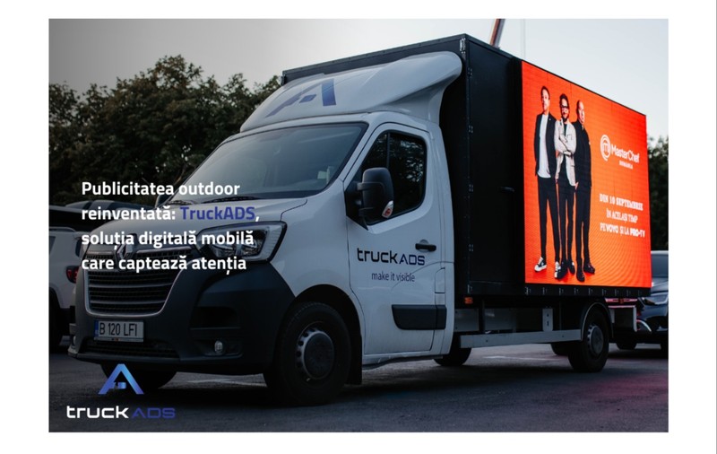 Publicitatea outdoor reinventată: TruckADS, soluția digitală mobilă care captează atenția