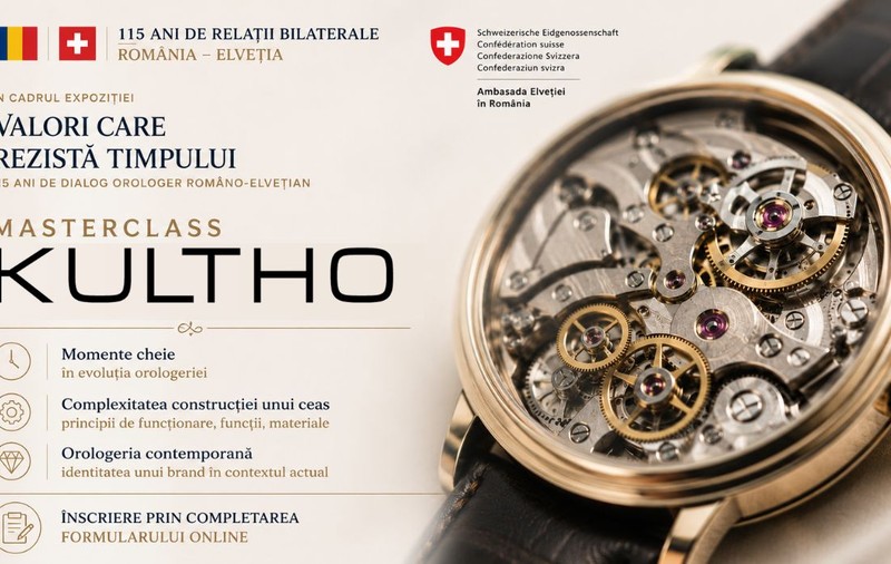 Masterclass Kultho în cadrul expoziției „Valori care rezistă timpului”: cum a evoluat orologeria în cei 115 ani de relații România–Elveția