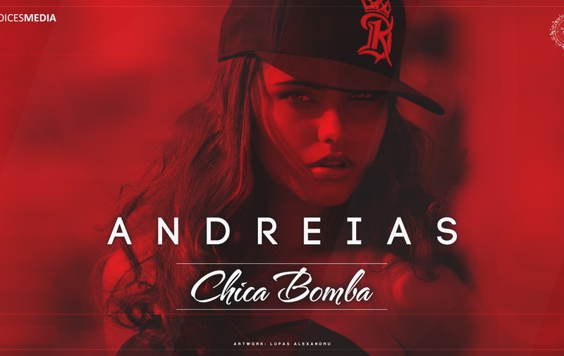 PREMIERĂ | Andreias - Chica Bomba 