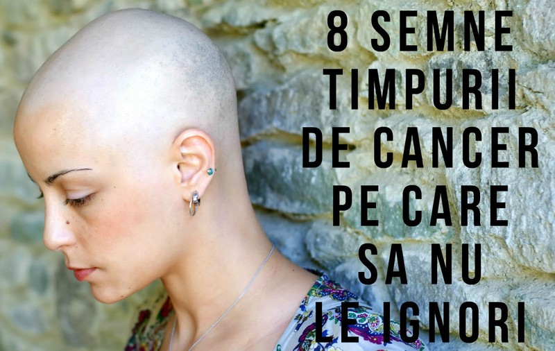 8 simptome timpurii ale cancerului. Nu le ignora!