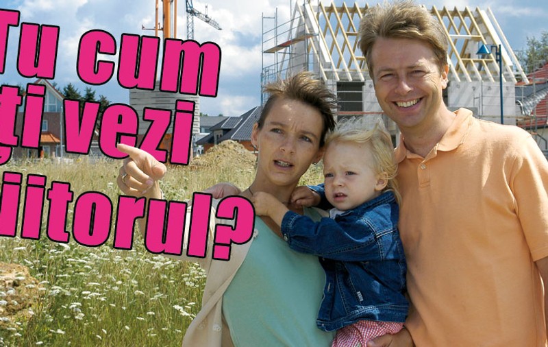 Tu cum îţi vezi viitorul?