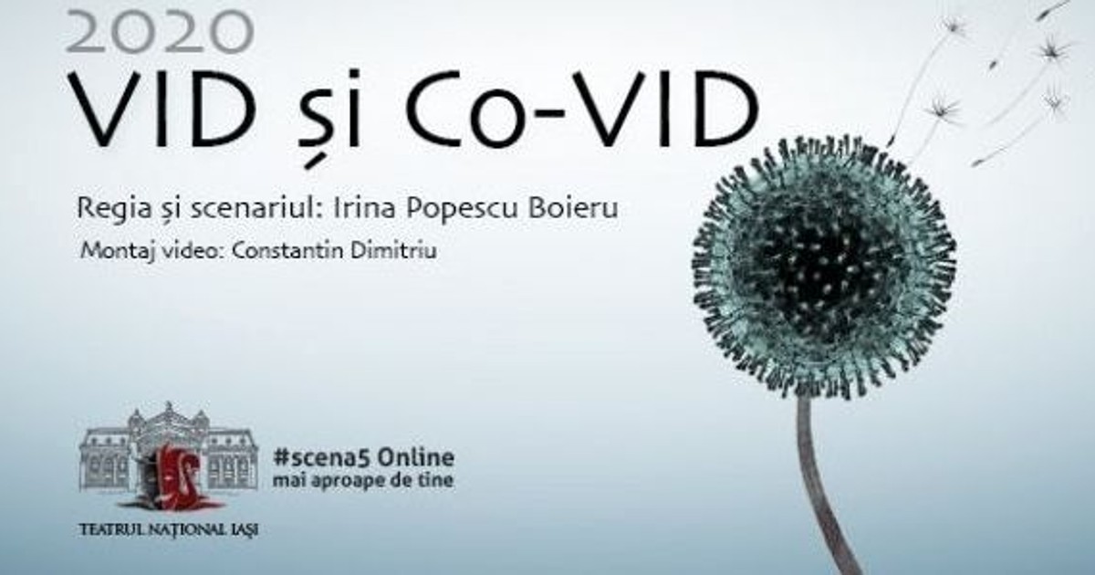 2020 Vid şi Co-Vid este prima piesă de teatru dedicată coronavirusului