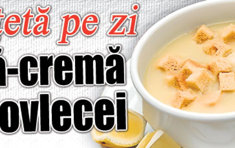 O reţetă pe zi - Supă-cremă de dovlecei