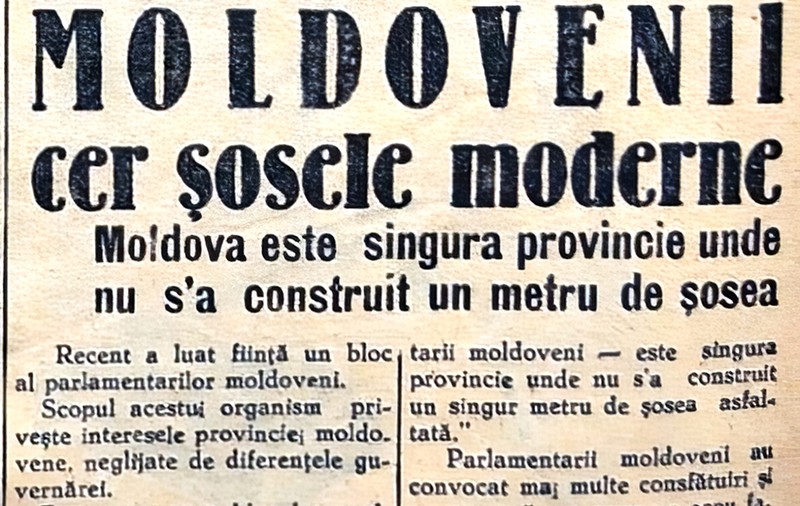 Moldovenii cereau drumuri moderne și în anul 1937. În urmă cu 82 de ani nu aveau niciun metru de șosea, acum au doar unul de autostradă!