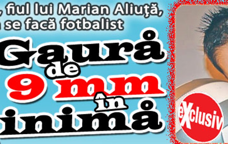 Băiatul fotbalistului Aliuţă a avut o gaură de 9 mm în inimă