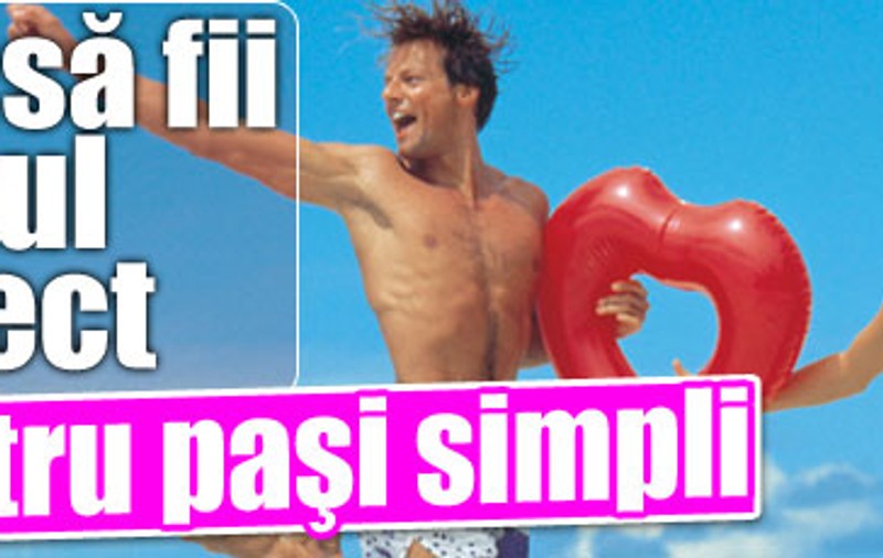 Cum să fii iubitul perfect, în patru paşi simpli