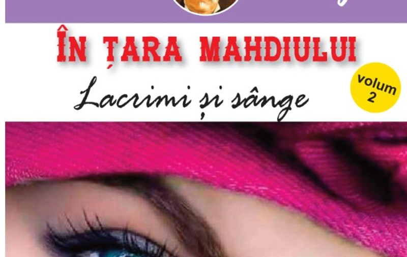 ”În țara Mahdiului 2- Lacrimi și sânge”, de Karl May | RECOMANDARE DE CARTE