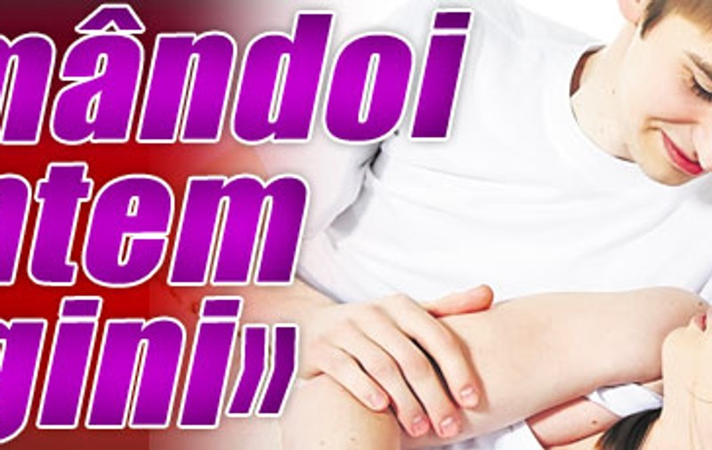«Amândoi suntem virgini»