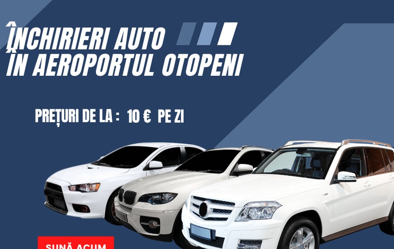 Totul despre închirieri auto Otopeni: Ghid complet pentru alegerea celei mai bune oferte