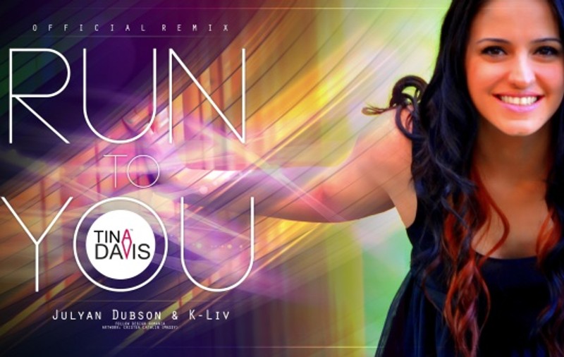 Tina Davis lansează "Run to you" (Julyan Dubson & K-Liv Official Remix) 
