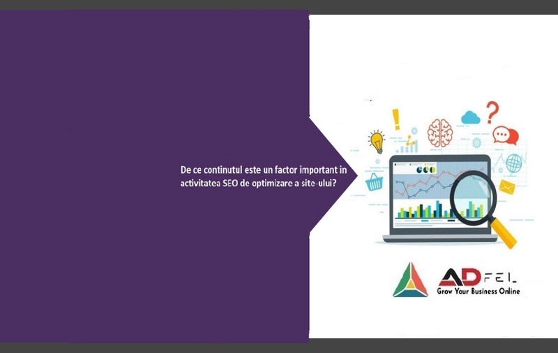 (Publicitate) De ce conținutul este un factor important în activitatea SEO de optimizare a site-ului?