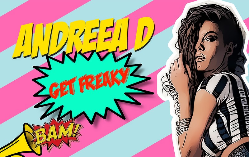PREMIERĂ LIBERTATEA.RO | ANDREEA D lansează "Get Freaky", hitul verii 2016