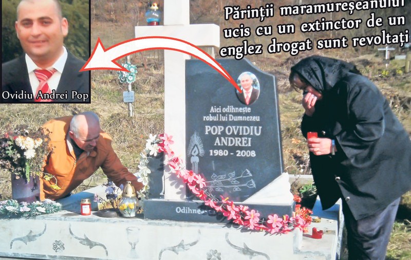 Părinţii maramureşeanului ucis de un englez drogat: «Şi-au bătut joc de viaţa lui»