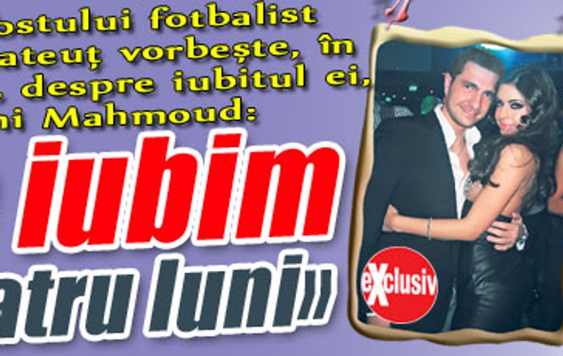 Natalia Mateuţ despre Sami Mahmoud: «Ne iubim de patru luni»