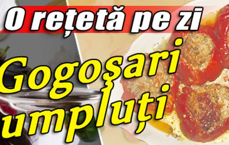 O reţetă pe zi / Gogoşari umpluţi
