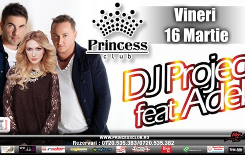 DJ Project şi Adela Popescu, mega concert în această seară în Club Princess