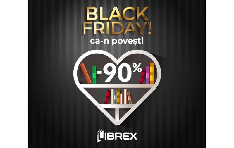 Pregătește-ți biblioteca pentru reducerile de Black Friday de la LIBREX!