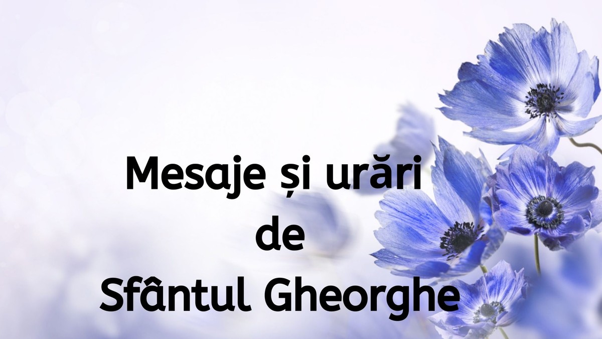 Mesaje și urări de Sfântul Gheorghe