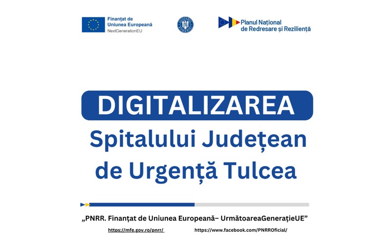 Digitalizarea Spitalului Județean de Urgență Tulcea