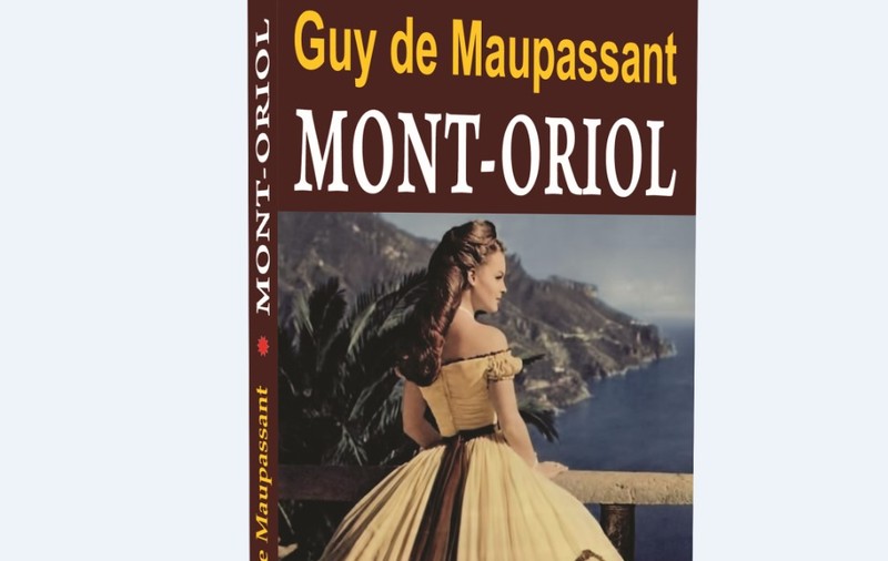 ”Mont Oriol”, de Guy de Maupassant | RECOMANDARE DE CARTE