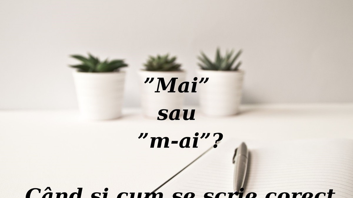 Mai sau m-ai - cum se scrie corect