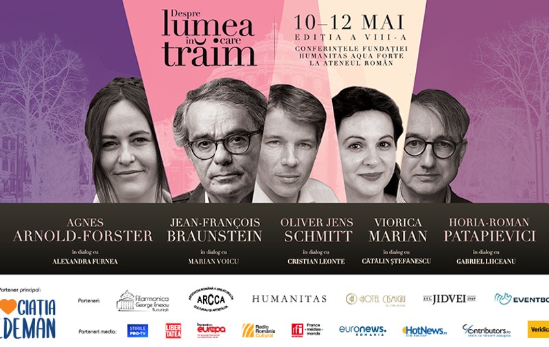 Conferințele „Despre lumea în care trăim“, la Ateneul Român, 10–12 mai – un festival de conferințe și dialoguri culturale și științifice pe teme de actualitate, susținute de specialiști importanți și oameni de cultură de prestigiu