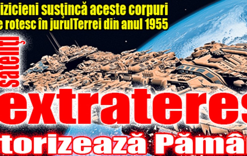 5 sateliţi extratereştri monitorizează Pământul?
