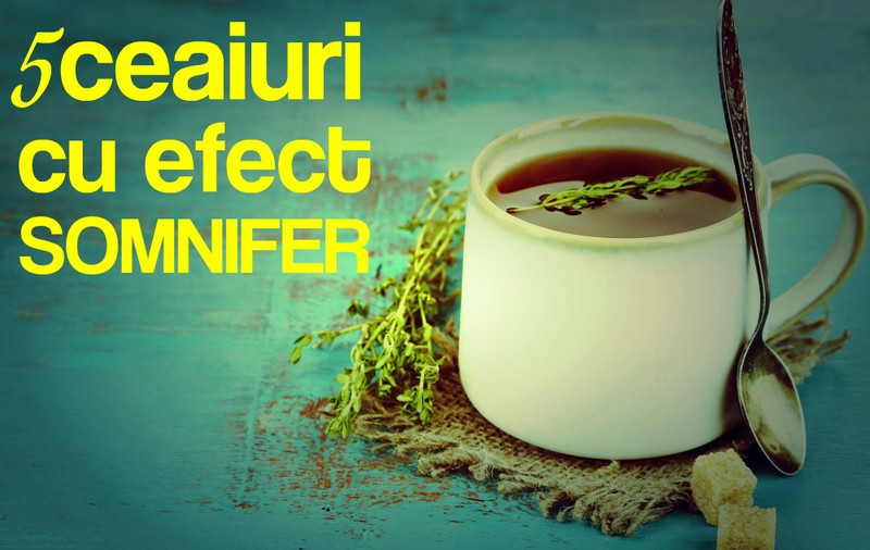 CEAIURI CARE TE AJUTĂ SĂ ADORMI