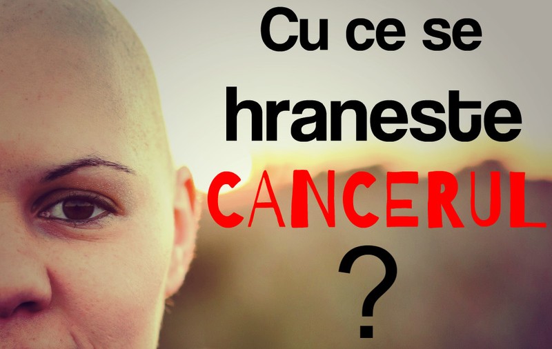 ȘOCANT! CANCERUL “SE HRĂNEȘTE” CU ANUMITE ALIMENTE?