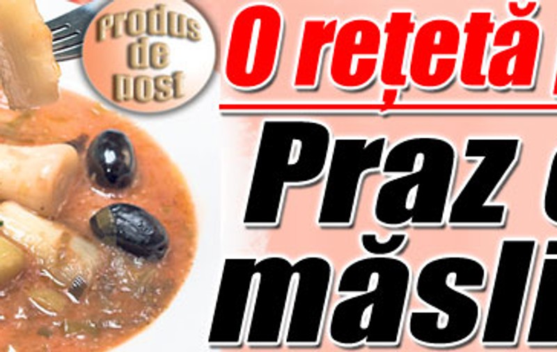 O reţetă pe zi / Praz cu măsline