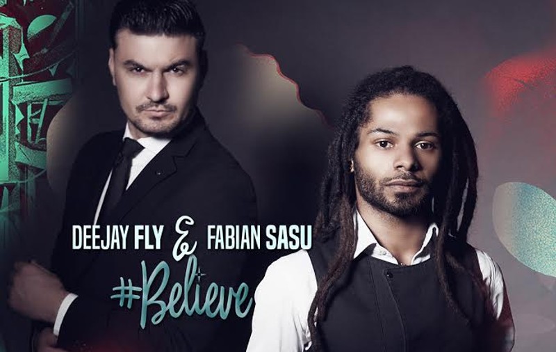 PREMIERĂ LIBERTATEA.RO | Deejay Fly și Fabian Sasu - "Believe" | VIDEOCLIP
