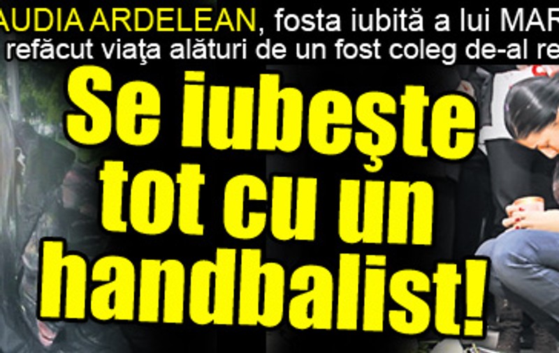 Exclusiv | Fosta iubită a lui Marian Cozma se iubeşte cu un alt handbalist!