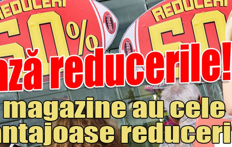 Vânează reducerile!