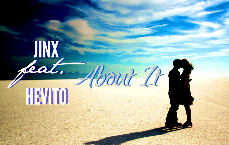 Jinx feat Hevito lansează “About it”, în premieră cu Libertatea.ro