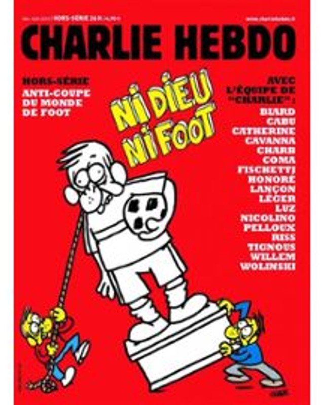 ATENTAT LA CHARLIE HEBDO. Revista criticase dur și Cupa Mondială: "Fotbalul, un mijloc de a spăla banii murdari ai mafiei globale!”