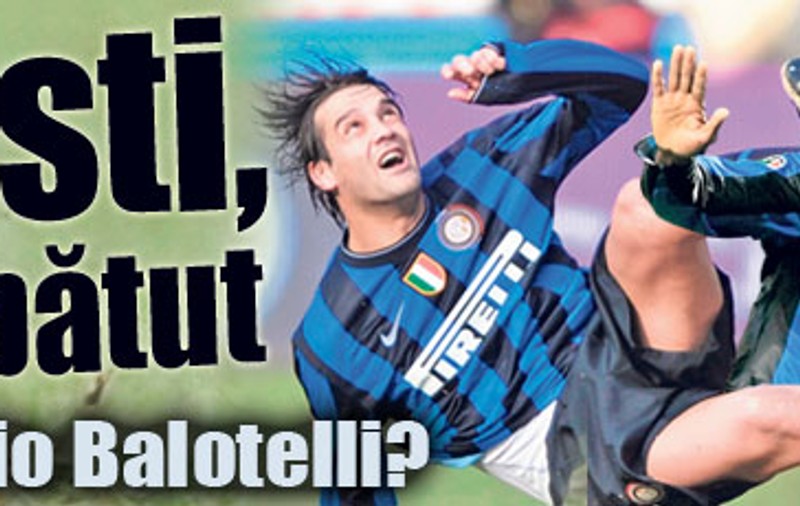Chivu l-a bătut pe Mario Balotelli?