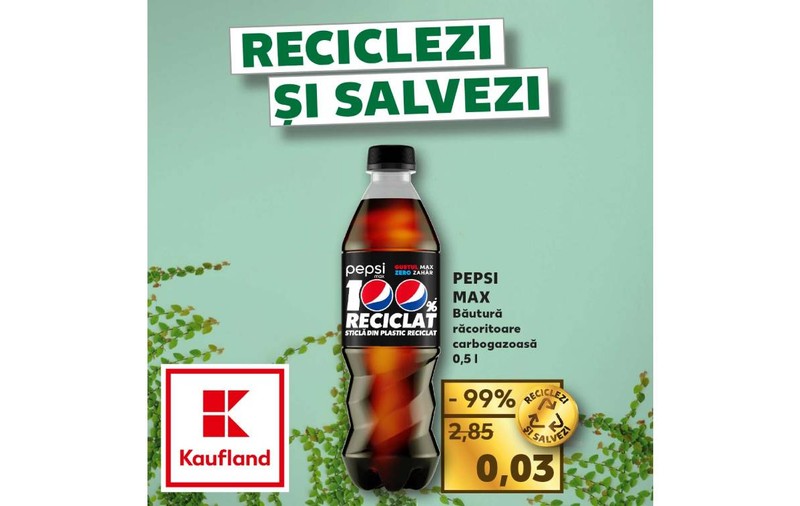 Kaufland  - ofertă PEPSI MAX 0,5l aproape gratis celor care aduc ambalaje din sticlă, plastic și aluminiu