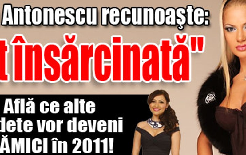 Andreea Antonescu recunoaşte: "Sunt însărcinată". Află ce alte vedete vor deveni mămici în 2011!