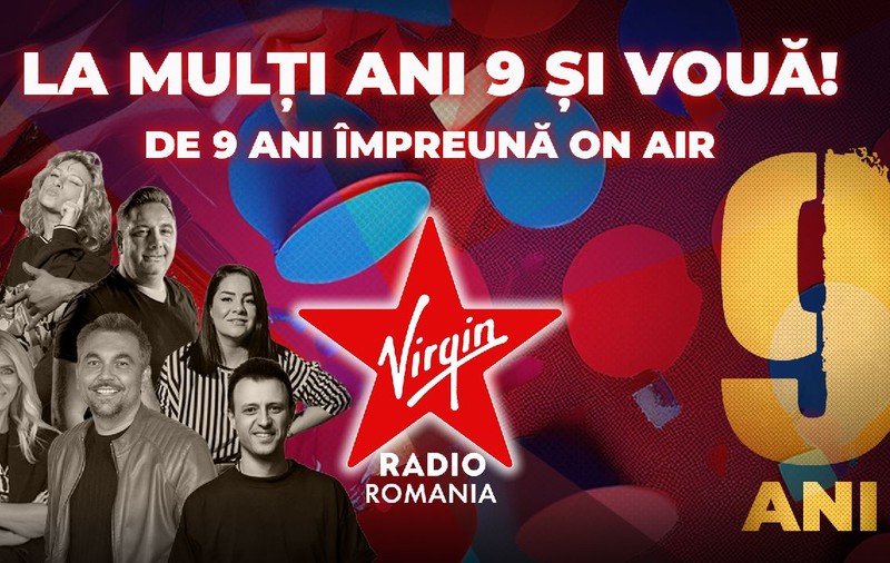 Virgin Radio România împlinește 9 ani: „La Mulți ani 9 și vouă!” 