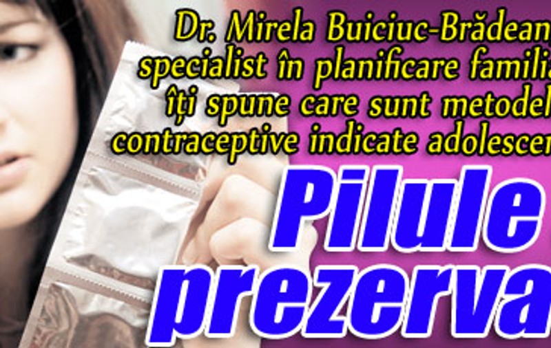 Pilule sau prezervativ?