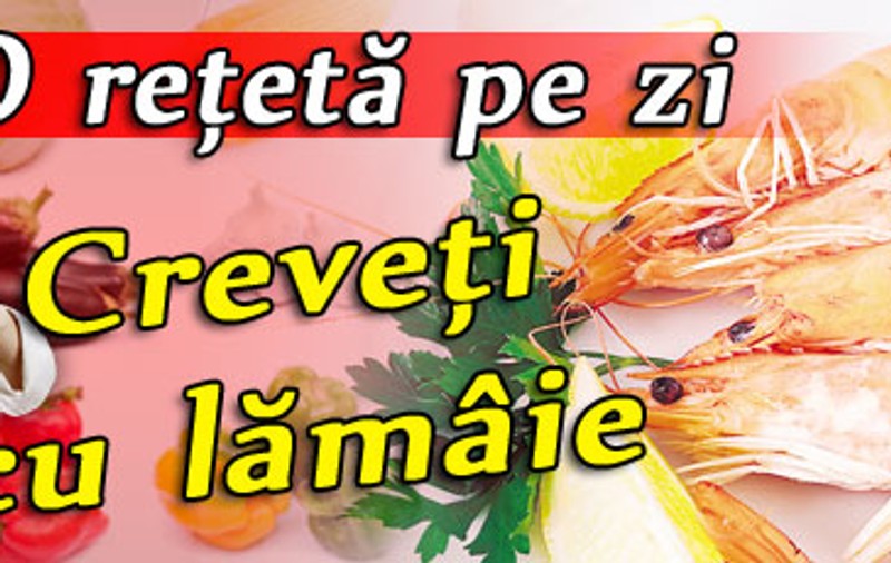O reţetă pe zi / Creveţi cu lămâie