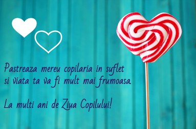 Mesaje și felicitări de 1 iunie, Ziua Copilului