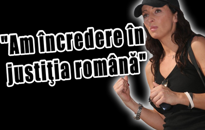 Mihaela Rădulescu: "Am încredere în justiţia română"