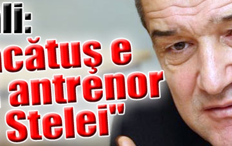 Becali: "Lăcătuş e noul antrenor al Stelei"