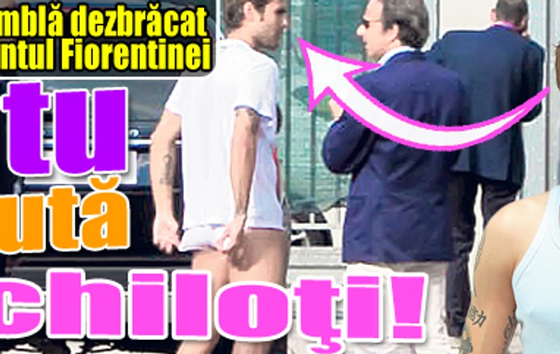 Mutu discută în chiloţi!