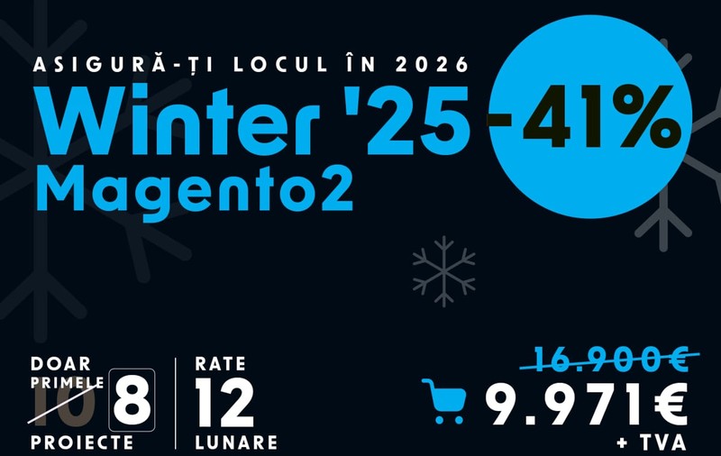 2026 cere un magazin rapid: de ce Magento 2 este soluția și cum îți asiguri locul acum