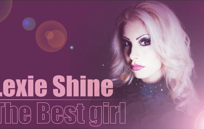 LADY GAGA DE ROMÂNIA! LEXIE SHINE lansează THE BEST GIRL