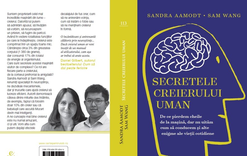 RECOMANDARE DE CARTE | ”Secretele creierului uman”, de Sandra Aamodt și Sam Wang