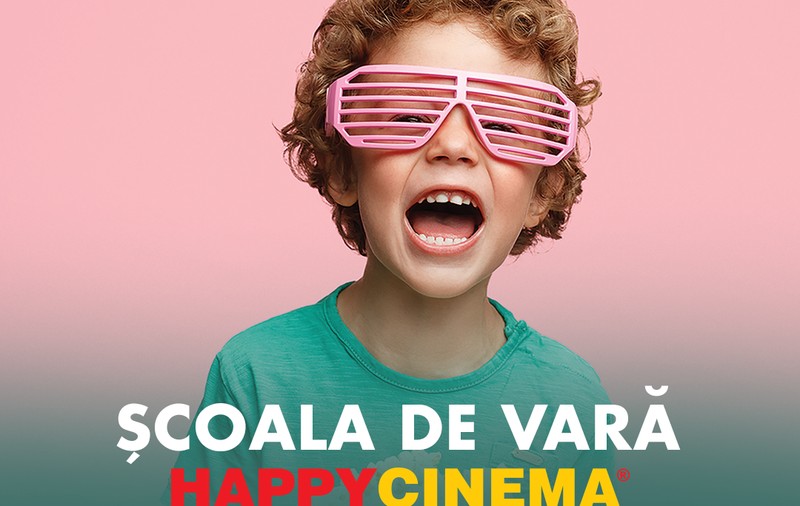 Începe ȘCOALA DE VARĂ HAPPY CINEMA. Te premiem cu bilete gratuite la filme!